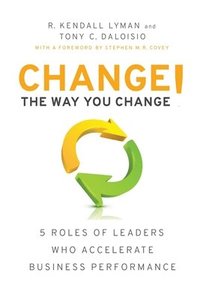 bokomslag Change the Way You Change!
