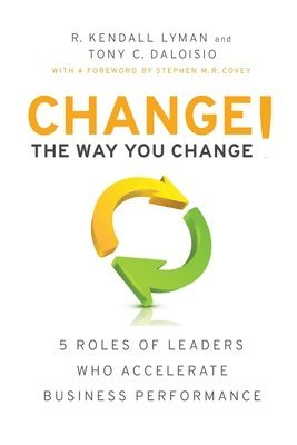 bokomslag Change the Way You Change!