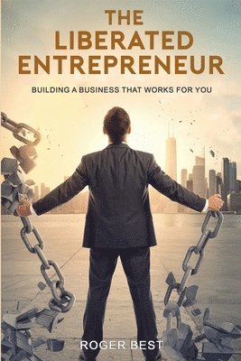 The Liberated Entrepreneur 1