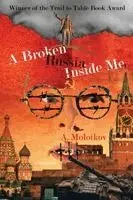 A Molotkov - Broken Russia Inside Me, Häftad. Tillgänglighet: Lägg i varukorg