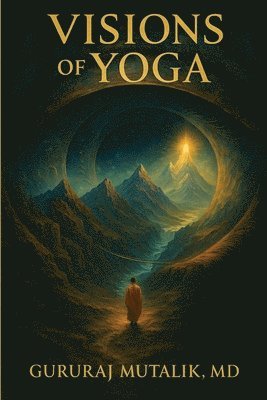 Gururaj Mutalik, Gururaj Mutalik, MD, MD Gururaj Mutalik - Visions of Yoga, Häftad