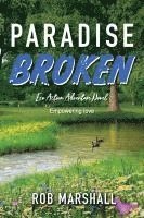 bokomslag Paradise Broken: Eco Action Adventure Novel - Empowering love