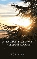 A Horizon Filled with Nebelous Clouds 1
