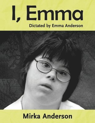 Mirka Anderson - I, Emma, Häftad