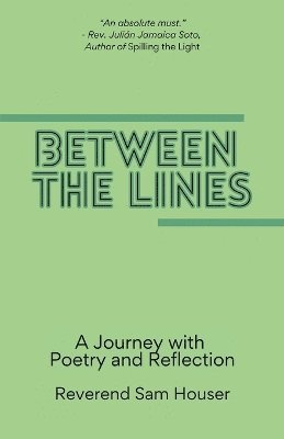 Reverend Sam Houser - Between the Lines, Häftad
