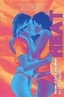 Heat: Stories of Love and Desire 1