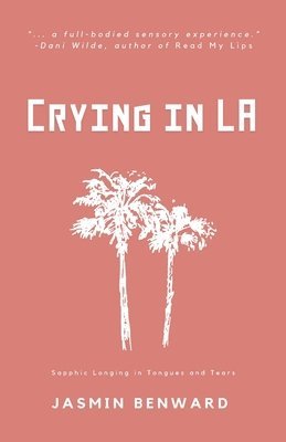Jasmin Benward - Crying in LA, Häftad