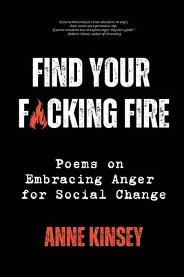 Anne Kinsey - Find Your F*cking Fire, Häftad. Tillgänglighet: Lägg i varukorg
