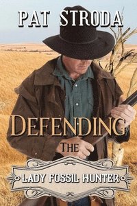 bokomslag Defending the Lady Fossil Hunter