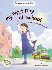 bokomslag My First Day of School: a tale with movement poses