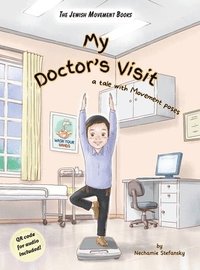 bokomslag My Doctor's Visit: a tale with Movement poses