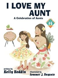 bokomslag I Love My Aunt