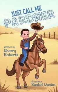 bokomslag Just Call Me Pardner