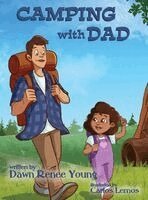 Dawn Renee Young - Camping with Dad, Inbunden
