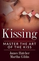 James Hatcher, Martha Gibbs - Kissing, Häftad