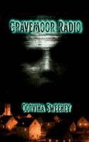Corvina Sweeney - Gravemoor Radio, Häftad