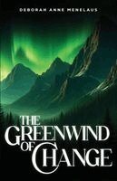 Deborah Anne Menelaus - Greenwind of Change, Häftad