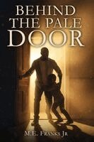 Michael Franks - Behind The Pale Door, Häftad
