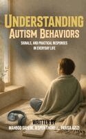 Mahbod Sahebi - Understanding Autism, Inbunden