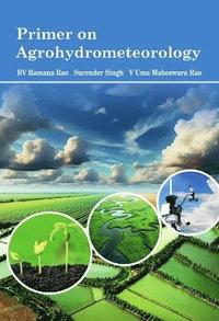 bokomslag Primer on Agrohydrometeorology
