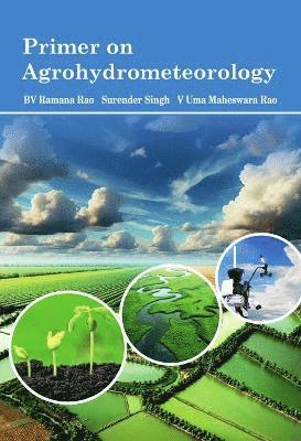bokomslag Primer on Agrohydrometeorology