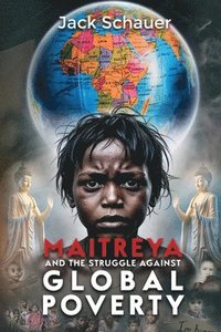 bokomslag Maitreya and the Struggle Against Global Poverty