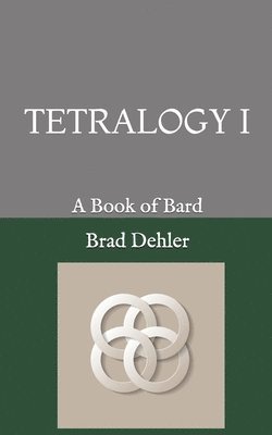 Tetralogy 1: A Book of Bard