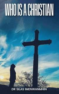 bokomslag Who is a Christian?
