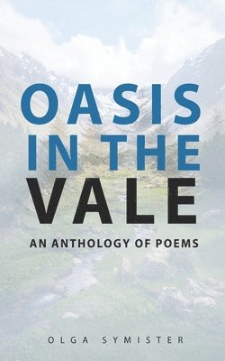 bokomslag Oasis in the Vale