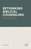 Rick Thomas - Rethinking Biblical Counseling, Häftad. Tillgänglighet: Lägg i varukorg