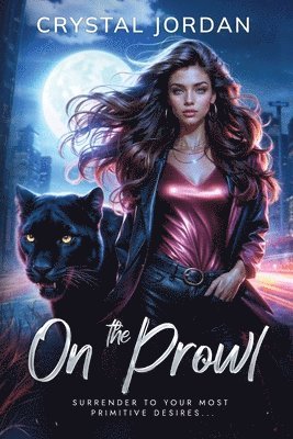 Crystal Jordan - On the Prowl, Häftad