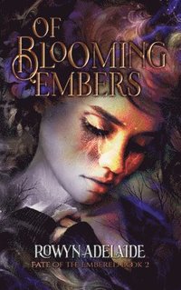bokomslag Of Blooming Embers