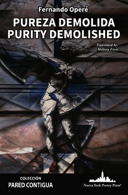 Pureza demolida: Purity Demolished (Bilingual Edition)