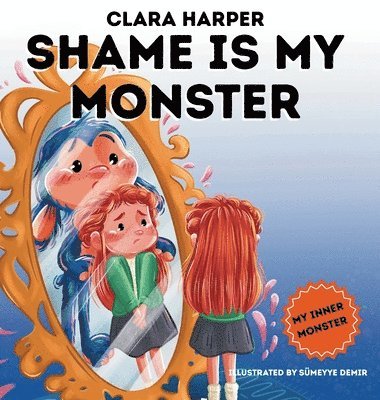bokomslag Shame is My Monster