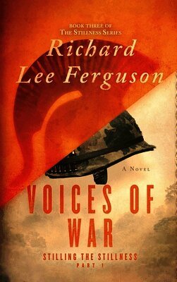 Stilling the Stillness Part 1, Voices of War