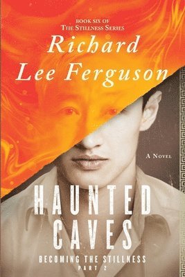 Becoming the Stillness Part 2, Haunted Caves