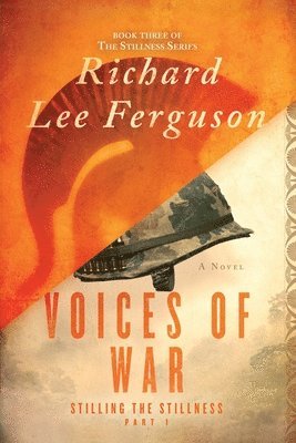 Stilling the Stillness Part 1, Voices of War
