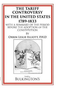 bokomslag Tariff in the Days of Henry Clay and Since