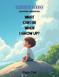 bokomslag What Can I Be When I Grow Up?