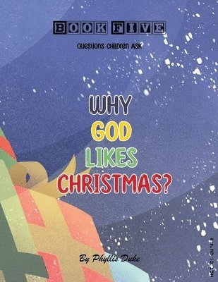 bokomslag Why God Likes Christmas?