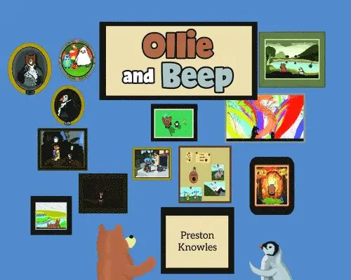 Preston Knowles - Ollie and Beep, Inbunden. Tillgänglighet: Lägg i varukorg