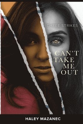 bokomslag Three Strikes: Can't Take Me Out