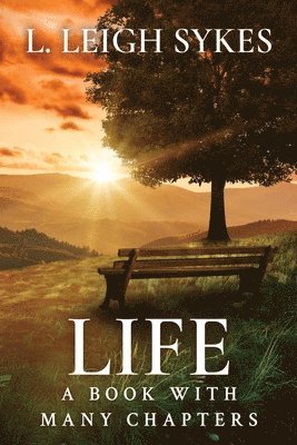 bokomslag Life, A Book with Many Chapters