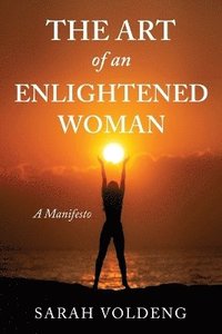 bokomslag Art of an Enlightened Woman