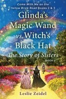 Leslie Zeidel - Glinda's Magic Wand vs. Witch's Black Hat, Häftad