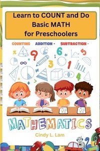 bokomslag Learn to COUNT and Do Basic MATH for Preschoolers