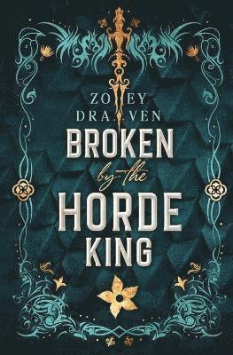 bokomslag Broken by the Horde King