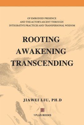 bokomslag Rooting Awakening Transcending