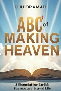 bokomslag ABC of Making Heaven