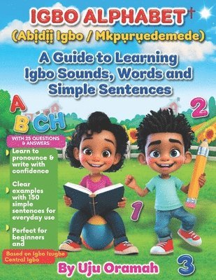 bokomslag Igbo Alphabet: A Guide to Learning Igbo Sounds, Words, and Simple Sentences